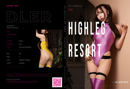 【DL Edition Re #002】HIGHLEG RESORT